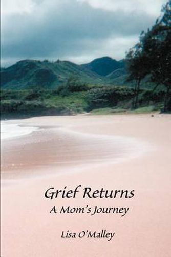 Cover image for Grief Returns: A Mom's Journey