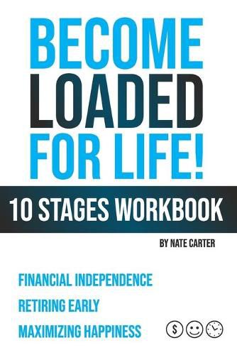 Cover image for Become Loaded for Life: Ten Stages Workbook