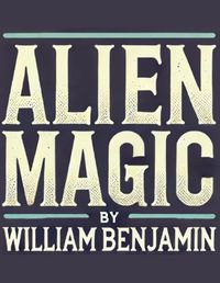 Cover image for Alien Magic