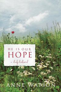 Cover image for He Is Our Hope: A Daily Devotional