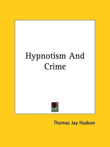 Cover image for Hypnotism and Crime