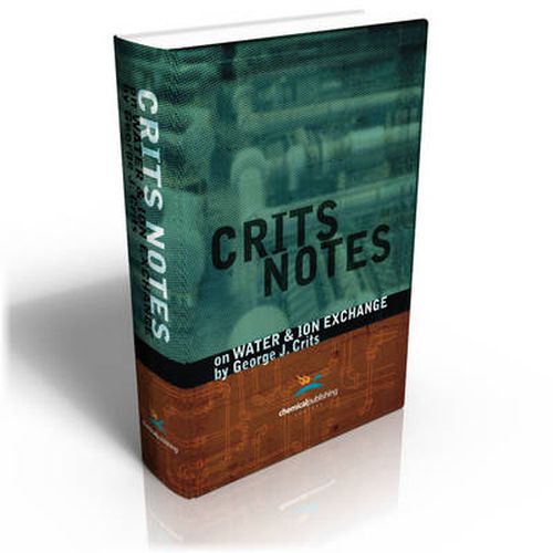 Cover image for Crits Notes on Water & Ion Exchange