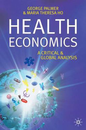 Cover image for Health Economics: A Critical and Global Analysis