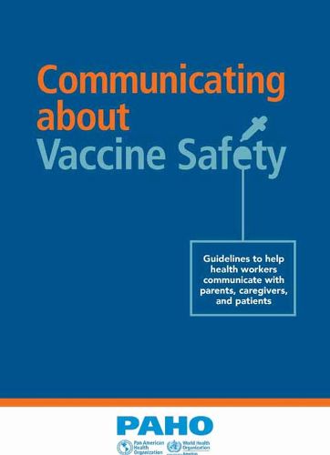 Cover image for Communicating about Vaccine Safety: Guidelines to Help Health Workers Communicate with Parents, Caregivers, and Patients