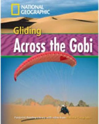 Gliding Across the Gobi: Footprint Reading Library 1600