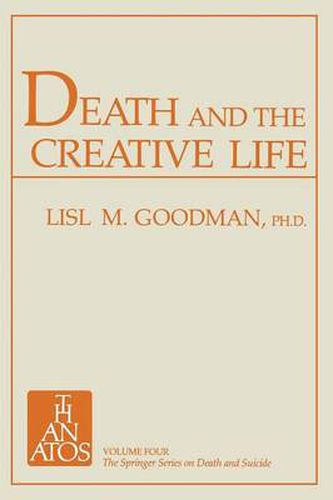 Cover image for Death and the Creative Life: Conversations with Prominent Artists and Scientists