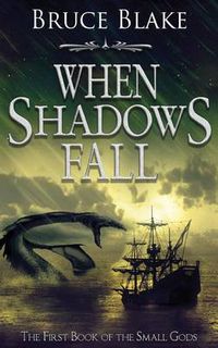 Cover image for When Shadows Fall: The First Book of the Small Gods