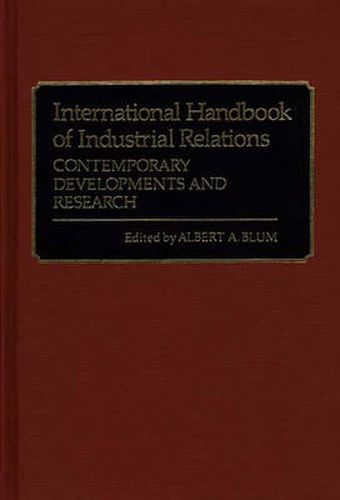 International Handbook of Industrial Relations: Contemporary Developments and Research