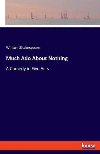 Cover image for Much Ado About Nothing