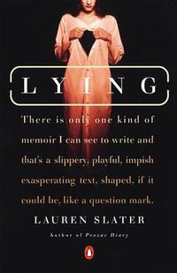 Cover image for Lying: A Metaphorical Memoir