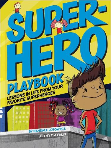 Cover image for Superhero Playbook: Lessons in Life from Your Favorite Superheroes