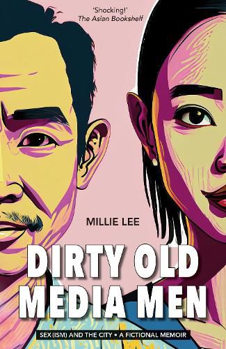 Cover image for Dirty Old Media Men