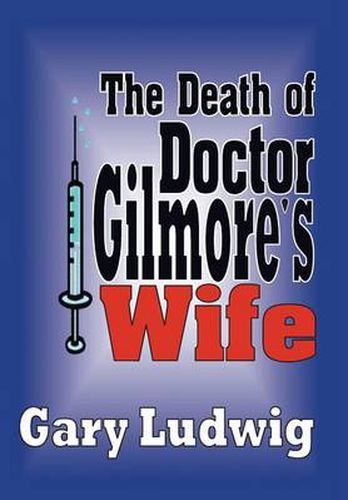 Cover image for The Death of Doctor Gilmore's Wife