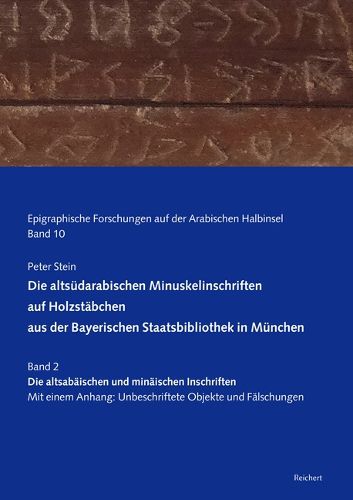 Cover image for Die Altsudarabischen Minuskelinschriften Auf Holzstabchen Aus Der Bayerischen Staatsbibliothek in Munchen
