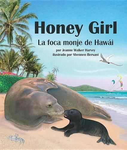 Honey Girl: La Foca Monje de Hawai