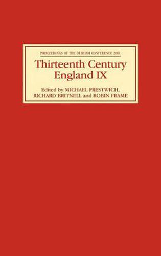 Thirteenth Century England IX: Proceedings of the Durham Conference, 2001