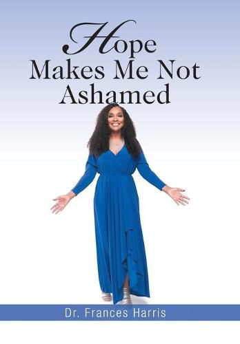 Cover image for Hope Makes Me Not Ashamed