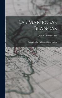 Cover image for Las Mariposas Blancas