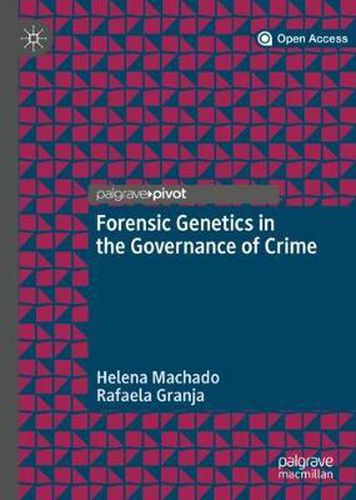 Cover image for Forensic Genetics in the Governance of Crime
