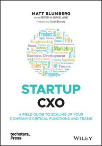 Cover image for Startup CXO - A Field Guide to Scaling Up Your Company's Critical Functions and Teams