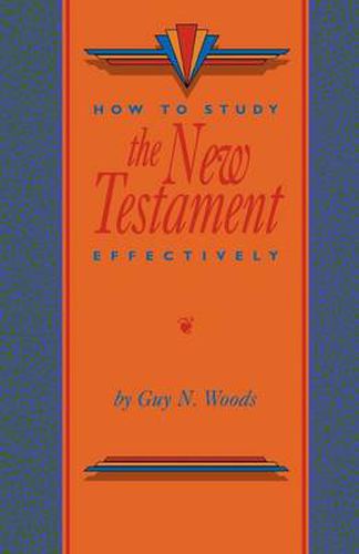 Cover image for How To Study The New Testament Effectively