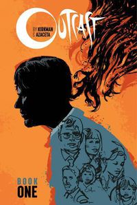 Cover image for Outcast by Kirkman & Azaceta Book 1