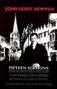 Cover image for Fifteen Sermons Preached before the University of Oxford Between A.D. 1826 and 1843