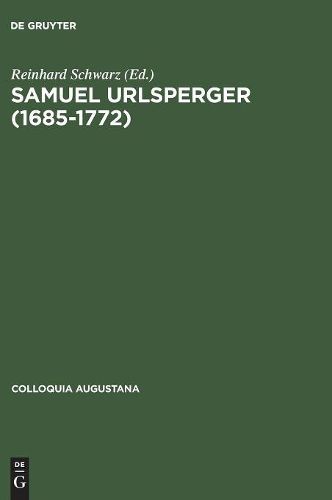 Cover image for Samuel Urlsperger (1685-1722) Augsburger Pietismus Zwischen Aubenwirkungen Und Binnenwelt