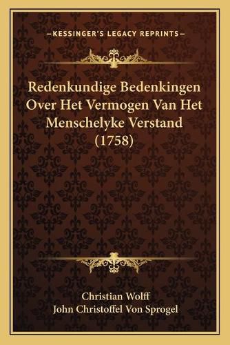 Redenkundige Bedenkingen Over Het Vermogen Van Het Menschelyke Verstand (1758)