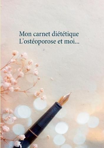 Mon carnet dietetique: l'osteoporose et moi...