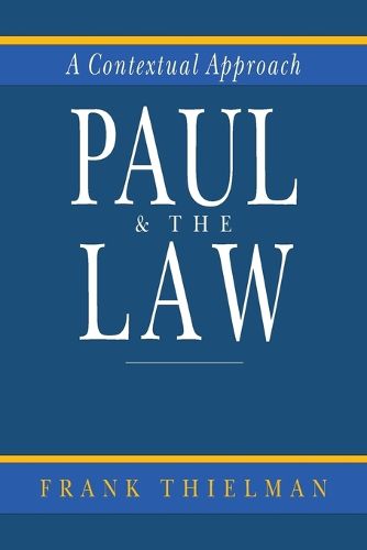 Cover image for Paul & the Law: A Contextual Approach