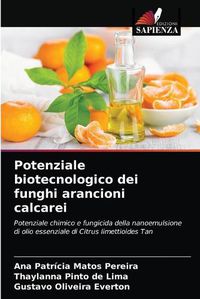 Cover image for Potenziale biotecnologico dei funghi arancioni calcarei