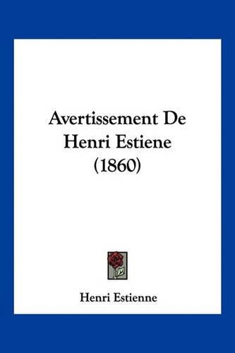 Avertissement de Henri Estiene (1860)