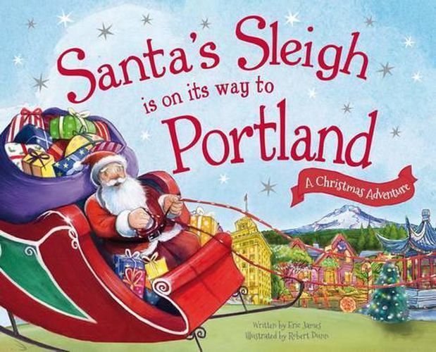 Cover image for Santa's Sleigh is on its Way to Portland: A Christmas Adventure