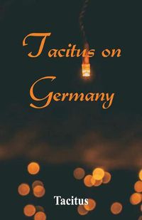 Cover image for Tacitus on Germany