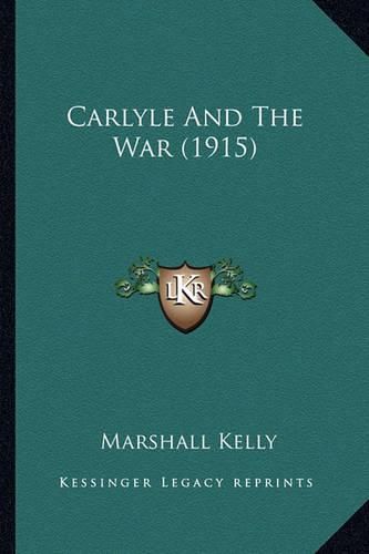 Cover image for Carlyle and the War (1915)