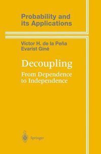 Cover image for Decoupling: From Dependence to Independence