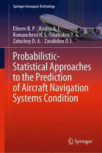 Cover image for Probabilistic-Statistical Approaches to the Prediction of Aircraft Navigation Systems Condition