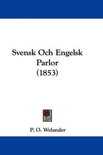Cover image for Svensk Och Engelsk Parlor (1853)