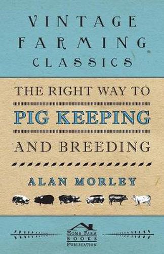 Cover image for The Right Way to Pig Keeping and Breeding