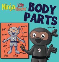 Cover image for Ninja Life Hacks BODY PARTS
