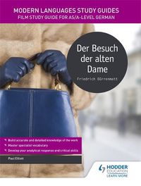 Cover image for Modern Languages Study Guides: Der Besuch der alten Dame: Literature Study Guide for AS/A-level German