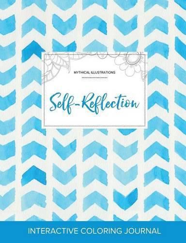 Cover image for Adult Coloring Journal: Self-Reflection (Mythical Illustrations, Watercolor Herringbone)