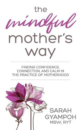 Cover image for The Mindful Mother's Way