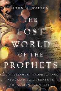 Cover image for The Lost World of the Prophets