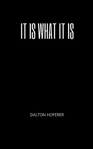 Cover image for It Is What It Is