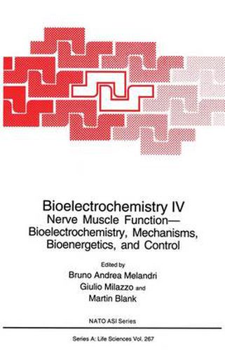 Cover image for Bioelectrochemistry IV: Nerve Muscle Function- Bioelectrochemistry, Mechanisms, Bioenergetics, and Control