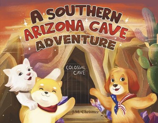 Cover image for A Southern Arizona Cave Adventure