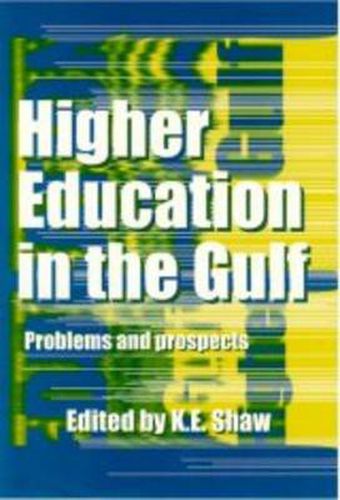 Higher Education In The Gulf: Problems and Prospects