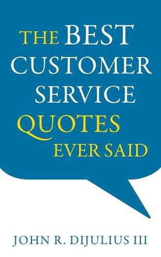 Cover image for The Best Customer Service Quotes Ever Said